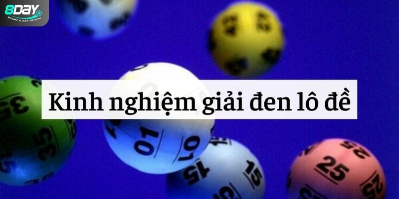 Các cách giải đen lô đề hữu dụng hiện nay