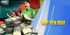 Những bước nạp tiền 8Day căn bản
